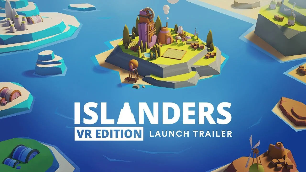 ISLANDERS: VR Edition: Launch